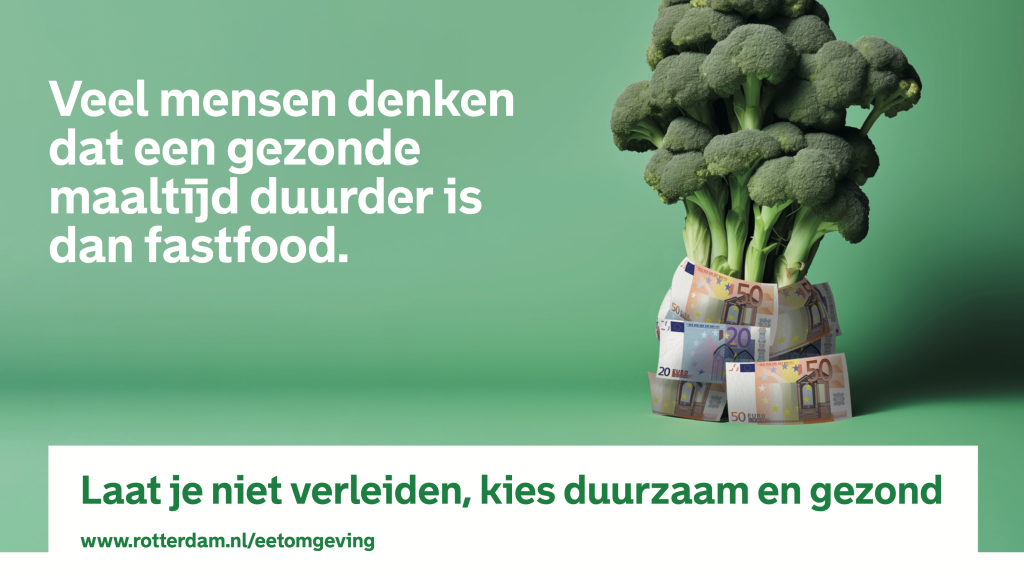 campagne-beeld met een foto van broccoli en de tekst 'laat je niet verleiden, eet duurzaam en gezond'